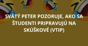 Svätý Peter pozoruje, ako sa študenti pripravujú na skúškové (Vtip)