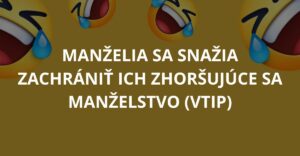 Manželia sa snažia zachrániť ich zhoršujúce sa manželstvo (Vtip)