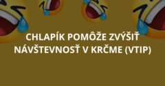 Chlapík pomôže zvýšiť návštevnosť v krčme (Vtip)