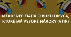 Mládenec žiada o ruku dievča, ktoré má vysoké nároky (Vtip)