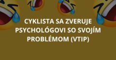 Cyklista sa zveruje psychológovi so svojím problémom (Vtip)