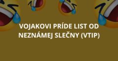 Vojakovi príde list od neznámej slečny (Vtip)