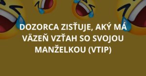 Dozorca zisťuje, aký má väzeň vzťah so svojou manželkou (Vtip)