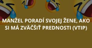 Manžel poradí svojej žene, ako si má zväčšiť prednosti (Vtip)