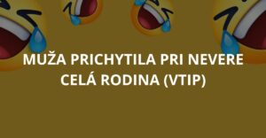 Muža prichytila pri nevere celá rodina (Vtip)