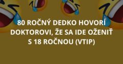 80 ročný dedko hovorí doktorovi, že sa ide oženiť s 18 ročnou (Vtip)