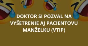 Doktor si pozval na vyšetrenie aj pacientovu manželku (Vtip)