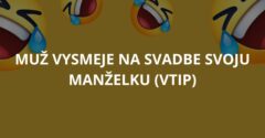 Muž vysmeje na svadbe svoju manželku (Vtip)