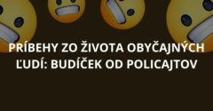 Príbehy zo života obyčajných ľudí: Budíček od policajtov