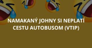 Namakaný Johny si neplatí cestu autobusom (Vtip)